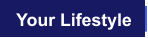Your Lifestyle