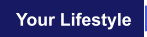 Your Lifestyle