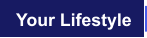 Your Lifestyle