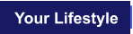Your Lifestyle