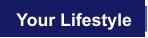 Your Lifestyle