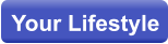 Your Lifestyle